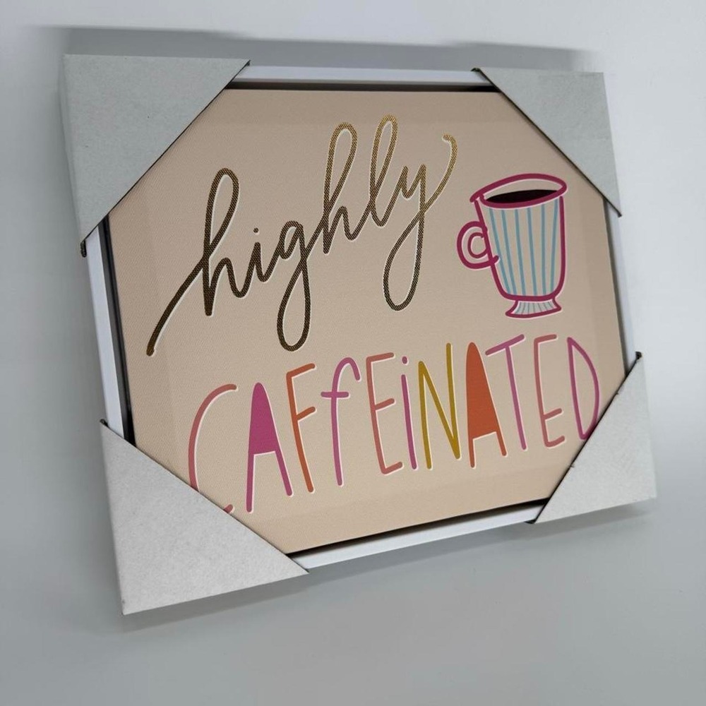 Highly Caffeinated Coffee Cup Framed Canvas Wall Art Sign Pink Gold 12x10